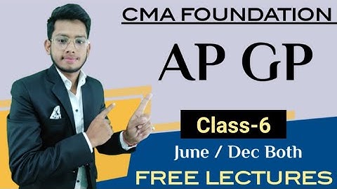 AP & GP (Part-6) || CMA FOUNDATION || DEEPAK CLASSES