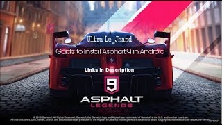 How to Install ASPHALT 9 LEGENDS - Android (Guide & Gameplay) screenshot 1