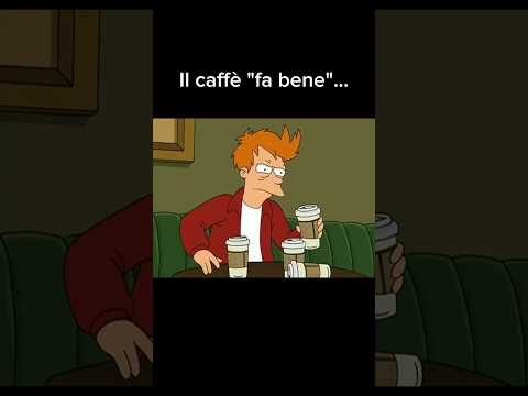 Il caffè 'fa bene'... #funnyshorts #funnyvideo #viralvideo #futurama