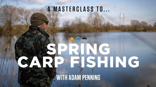 Adam Penning's Masterclass To Spring Carp Fishing
