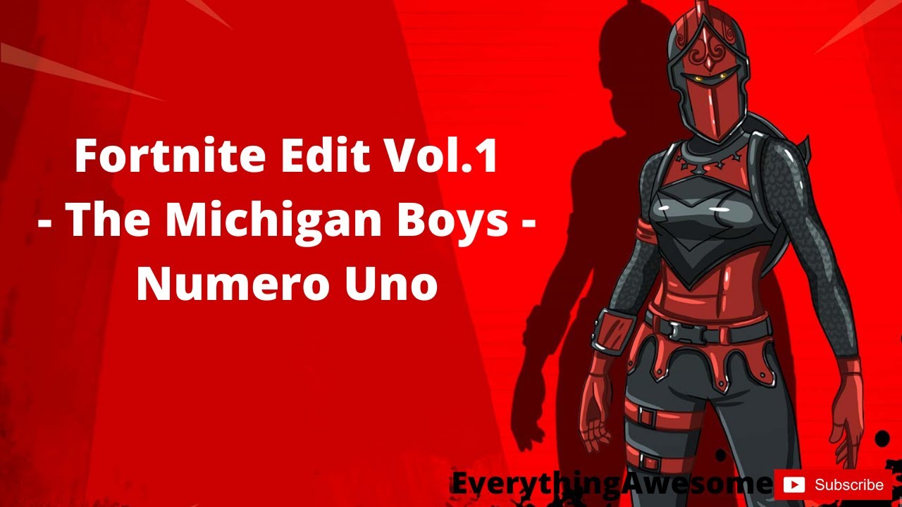 Fortnite Edit Vol 1 The Michigan Boys Youtube - fortnite edit vol 1 the michigan boys