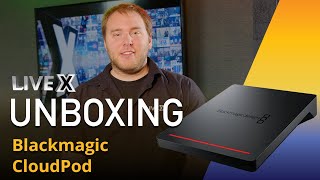 Unboxing: Blackmagic Cloud Pod