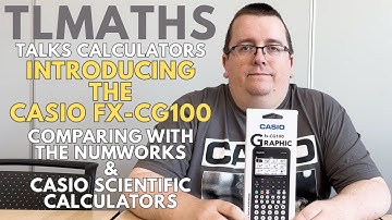 Introducing the Casio fx-CG100 and Comparing with the Numworks