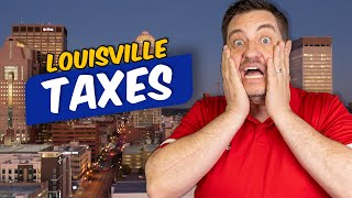 Get ready for these TAXES when you move to Louisville Kentucky