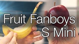 Fruit Fanboys S Mini