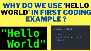 WHY DO WE USE HELLO WORLD IN FIRST SOFTWARE CODING EXAMPLE | WHAT ARE THE REASONS InterviewDOT