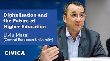 Digitalisation and the Future of Higher Education: Liviu Matei