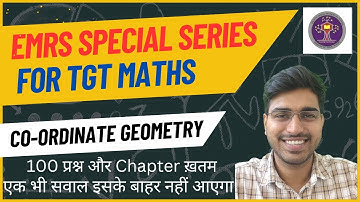 EMRS SPECIAL || COORDINATE GEOMETRY || EMRS TGT MATHS 2023 || IMP FOR OTHER EXAMS || BY SHORT TRICKS