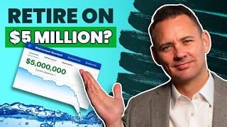 Is $5 Million Enough to Retire in 2026? | Retirement Blueprint with Glen Smith