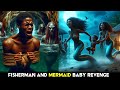 Mermaid baby caught by fisherman mermaid take her revenge  african folktales  folklore stories