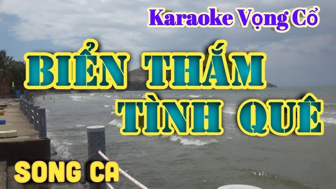 Karaoke Vọng Cổ Biển Thắm Tình Quê - Song Ca