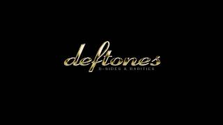 Deftones · Please, Please, Please Let Me Get What I Want