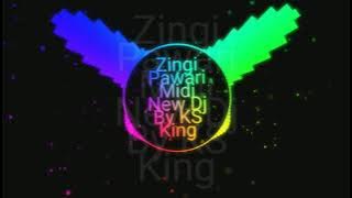 Zingi Pawari MIDI New DJ Mix BY KS KING