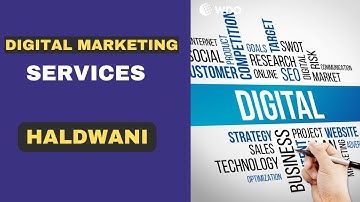 Top Digital Marketing Services in Haldwani | Best Digital Marketing Company in Haldwani