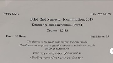 wbuttepa B.Ed. 2nd sem question|course 1.2.8A 2019 | knowledge and curriculum part 1