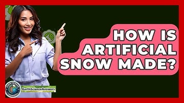 How Is Artificial Snow Made? - Earth Science Answers