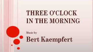 Bert Kaempfert - Three O&#39;Clock In The Morning