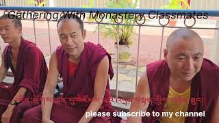 #vlog #monastery #monkslife #classmates, Namaste, lovely Memory with Monastery classmates.