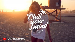 ChillYourMind Radio • 24/7 Chill Music Live Radio | Deep House &amp; Tropical House, Dance Music, EDM