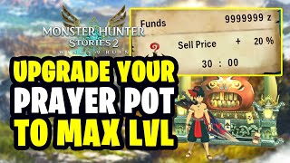 Monster Hunter Stories 2 – Upgrade Your Prayer Pot ASAP!