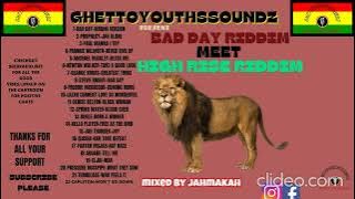 (XPOSIVE) GHETTOYOUTHSSOUNDZ PRESENT#BAD DAY RIDDIM#MEET#HIGH RISE RIDDIM#FT VARIOUS ARTIST...