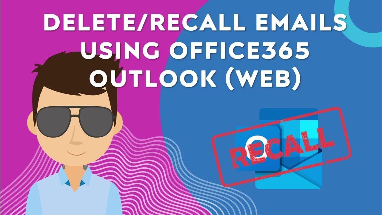 how-to-recall-delete-sent-emails-in-office365-outlook-web-youtube