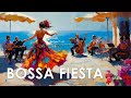 Bossa Nova Fiesta Vibe Upbeat Jazz Music For A Party Mood Bossa Nova Fiesta Vibe Upbeat Jazz Music For A Party Mood