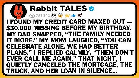 I Found My Credit Card Maxed Out — $30,000 Missing Before My Birthday. My Dad Snapped, “The Family