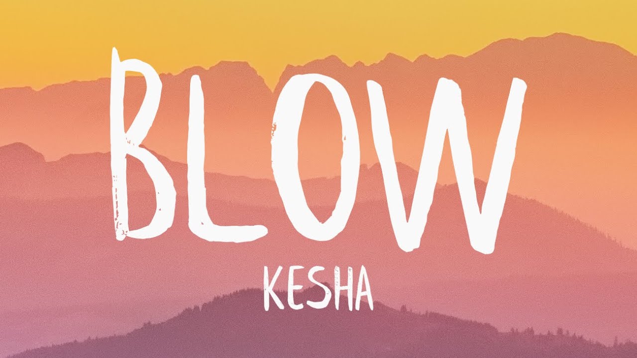 Kesha   Blow Lyrics