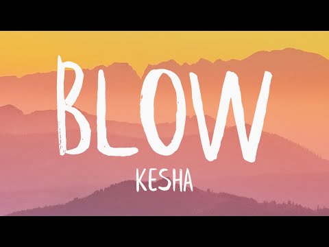 Kesha - Blow