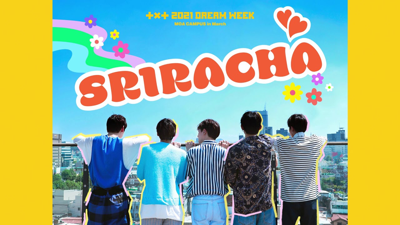 [2021 DREAM WEEK] TXT (투모로우바이투게더) 'Sriracha' (Original Song: Marteen)