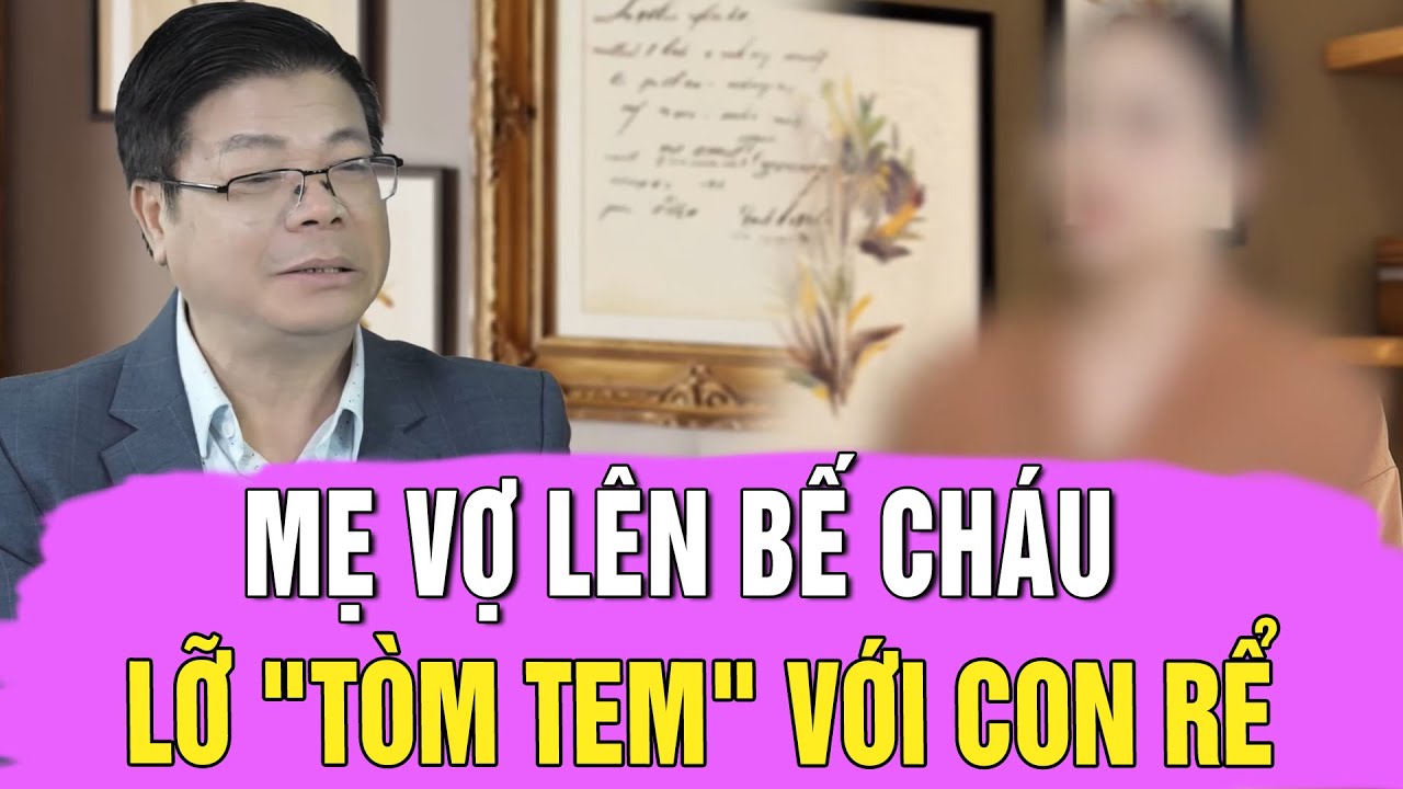 Đinh Đoàn Sốc Nặng Khi Lần Đầu Gặp Trường Hợp: Mẹ Vợ Lên Bế Cháu Lỡ Phát Sinh Quan Hệ Với Con Rể