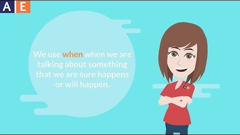 English Language Grammar - Conditionals: “When” with Conditional Sentences