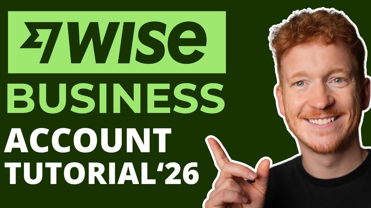 Wise Business Tutorial (2026) – How to Set Up a Wise Business Account and Transfer Money