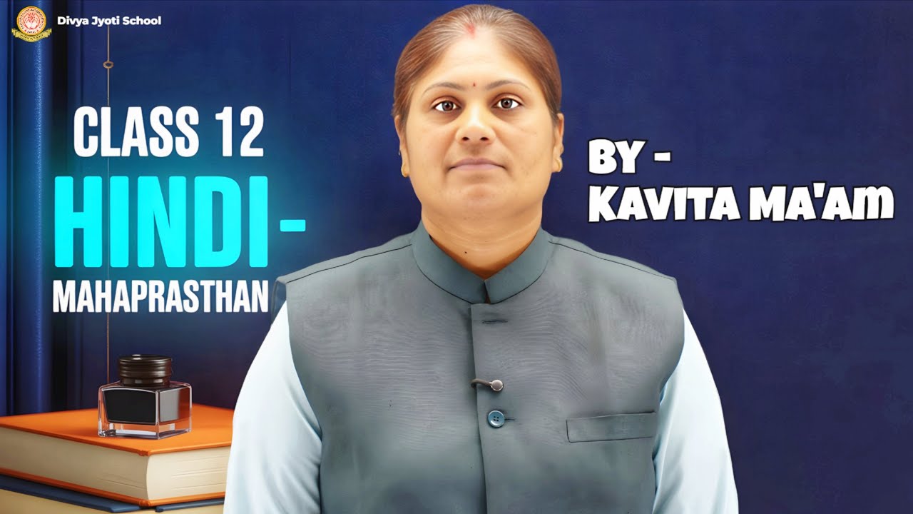 Class 12 Hindi Chapter 13 | महाप्रस्थान Explanation