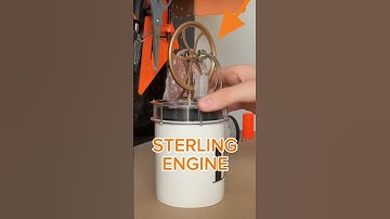 Stirling Engine: Turn Heat Into Motion