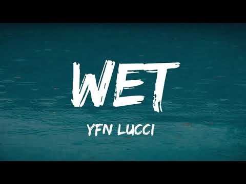 Wet - Yfn Lucci