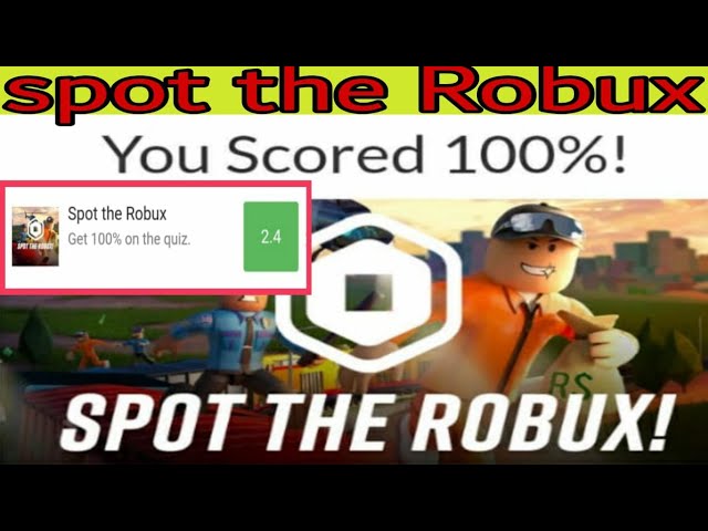 Spot the Robux Quiz Answers Score 100%