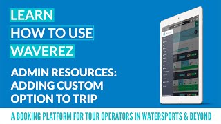 Admin Resources Adding Custom Option To Trip