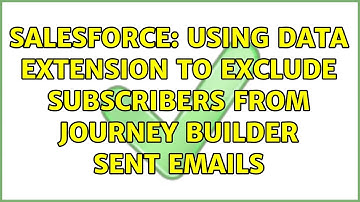 Salesforce: Using Data Extension to exclude subscribers from Journey Builder sent Emails