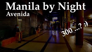 Avenida Manila Midnight Walk