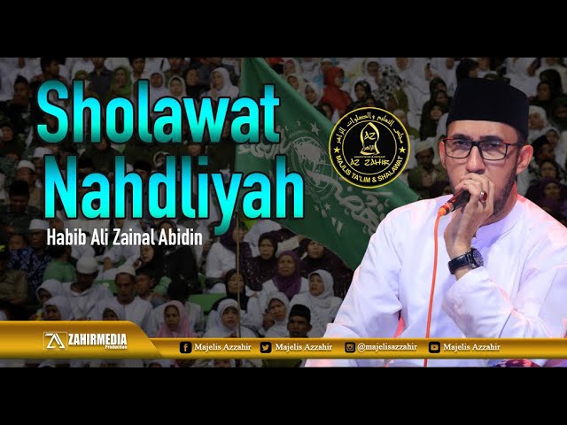 Sholawat Nahdliyah - Habib Ali Zainal Abidin - Azzahir class=