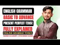 English Grammar | Present Perfect Tense | Mahdi's Academy | Syed Ghulam Mahdi Shah