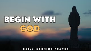 Say This Morning Prayer Before You Start Your Day  Before Anything Else Meet With God