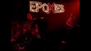 Epoxies - "radiation" live 2006