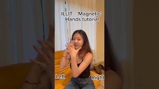 'Magnetic' hands tutorial#illit #magnetic #magneticchallenge #kpopfyp #kpopdance #tutorial Resimi