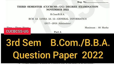 GENERAL INFORMATICS         |        3rd Sem   B.Com./B.B.A.     Question Paper   2022 #calicut