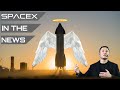 Starship Flight #2 IMMINENT | SpaceX in the News