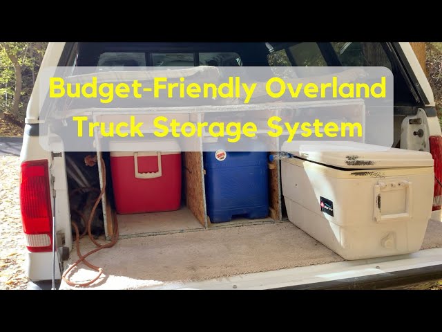 Budget-Friendly Overland Truck Storage System 