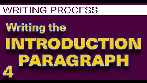🔵 Writing the Introduction Paragraph  | The Writing Process Basics Part 4 of 8